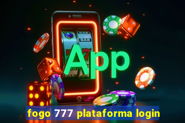 fogo 777 plataforma login